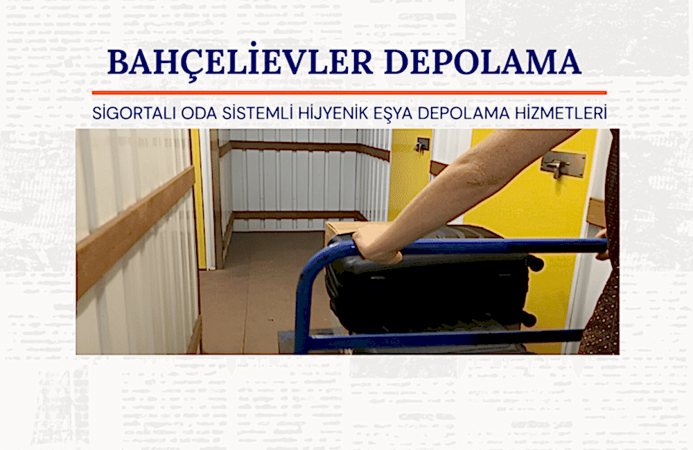 Bahçelievler eşya depolama